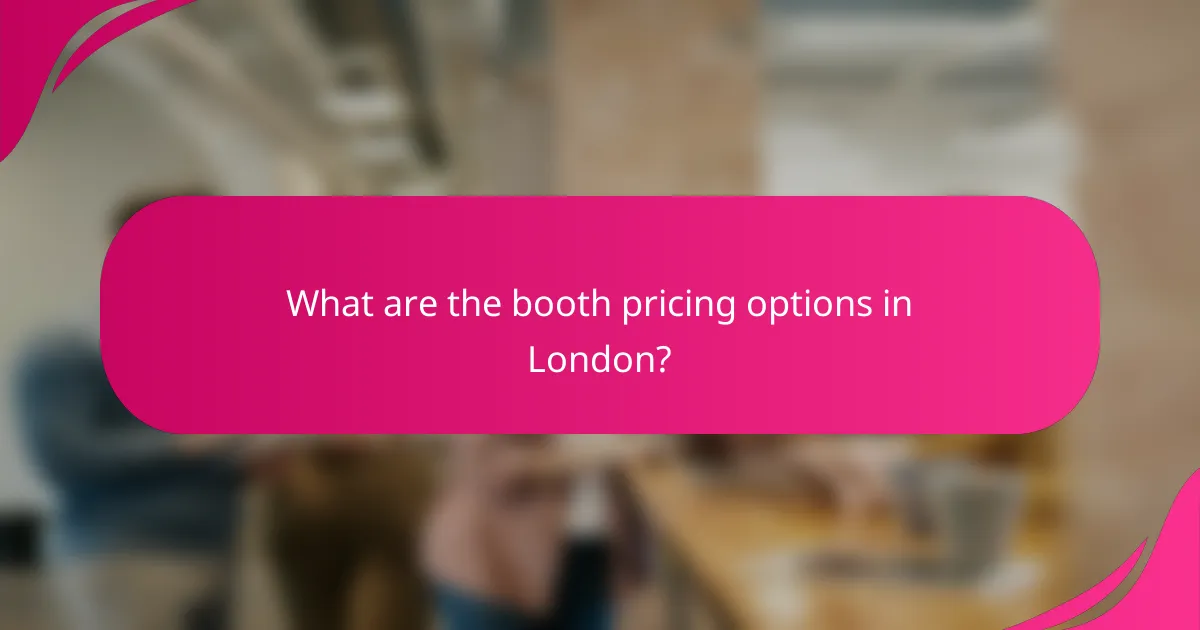 What are the booth pricing options in London?